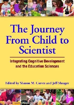 Sharon Carver, Jeff Shrager - Journey from Child to Scientist, Inbunden. Tillgänglighet: Tillfälligt slut