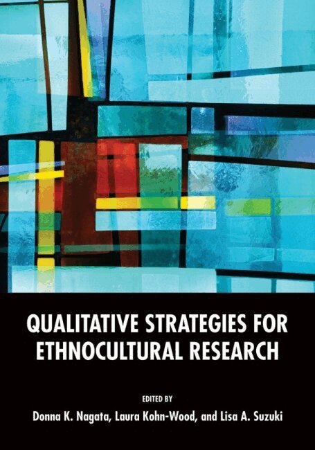Donna Nagata, Laura Kohn-Wood, Lisa A. Suzuki - Qualitative Strategies for Ethnocultural Research, Inbunden. Tillgänglighet: Tillfälligt slut