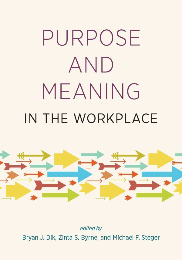 Bryan J. Dik, Zinta S. Byrne, Michael F. Steger - Purpose and Meaning in the Workplace, Inbunden. Tillgänglighet: Tillfälligt slut