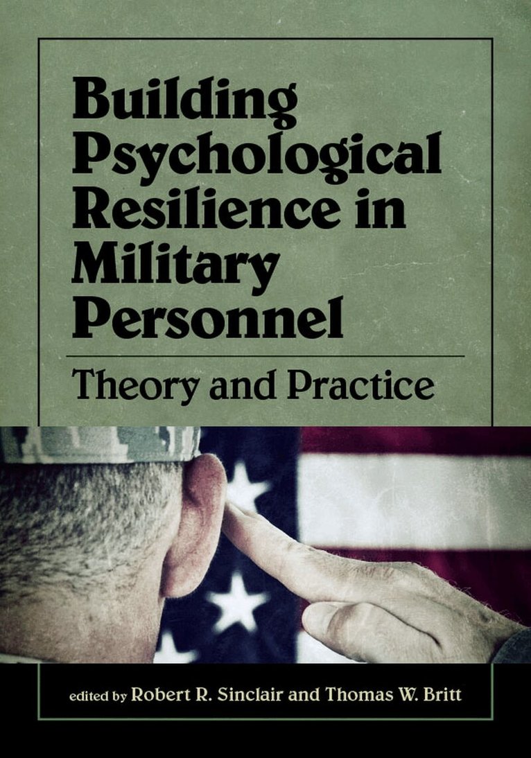 Robert Sinclair, Thomas W. Britt - Building Psychological Resilience in Military Personnel, Inbunden