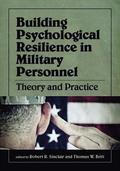 Building Psychological Resilience in Military Personnel
