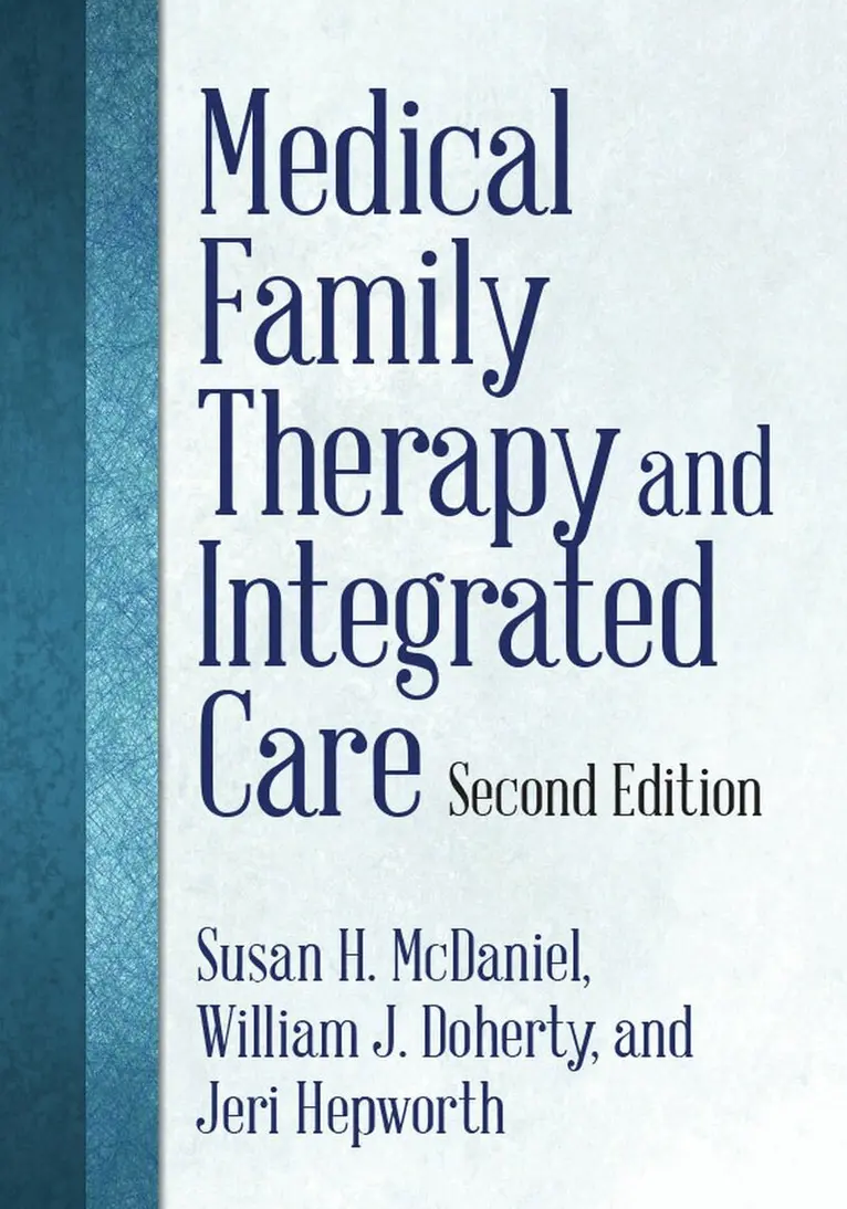 Susan H. McDaniel, William J. Doherty, Jeri Hepworth - Medical Family Therapy and Integrated Care, Inbunden. Tillgänglighet: Lägg i varukorg