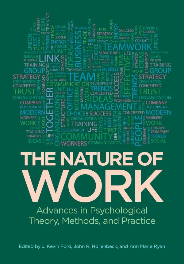 J. Kevin Ford, John R. Hollenbeck, Ann Marie Ryan - Nature of Work, Inbunden. Tillgänglighet: Tillfälligt slut