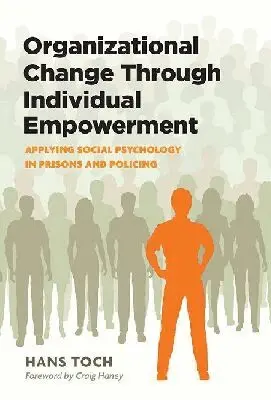 Hans Toch - Organizational Change Through Individual Empowerment, Inbunden. Tillgänglighet: Tillfälligt slut