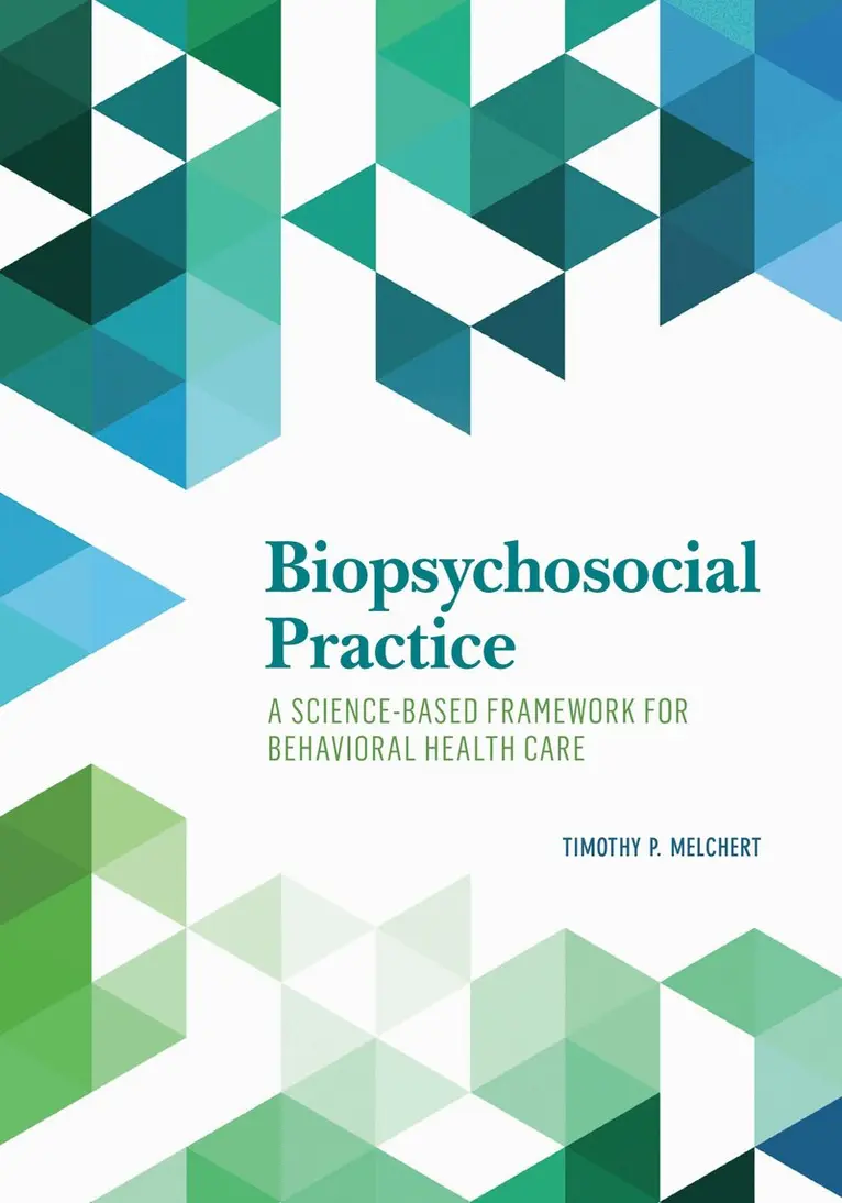 Timothy P. Melchert - Biopsychosocial Practice, Inbunden. Tillgänglighet: Lägg i varukorg