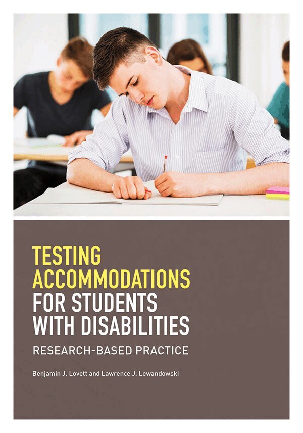 Benjamin J. Lovett, Lawrence J. Lewandowski - Testing Accommodations for Students with Disabilities, Inbunden