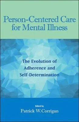 Patrick W. Corrigan - Person-Centered Care for Mental Illness, Inbunden. Tillgänglighet: Tillfälligt slut