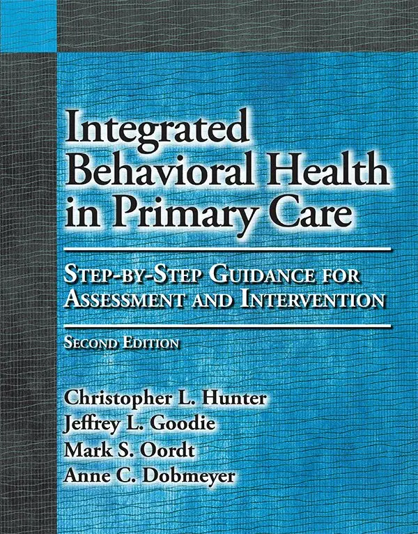 Christopher L. Hunter, Jeffrey L. Goodie, Mark S. Oordt, Anne C. Dobmeyer - Integrated Behavioral Health in Primary Care, Inbunden. Tillgänglighet: Tillfälligt slut