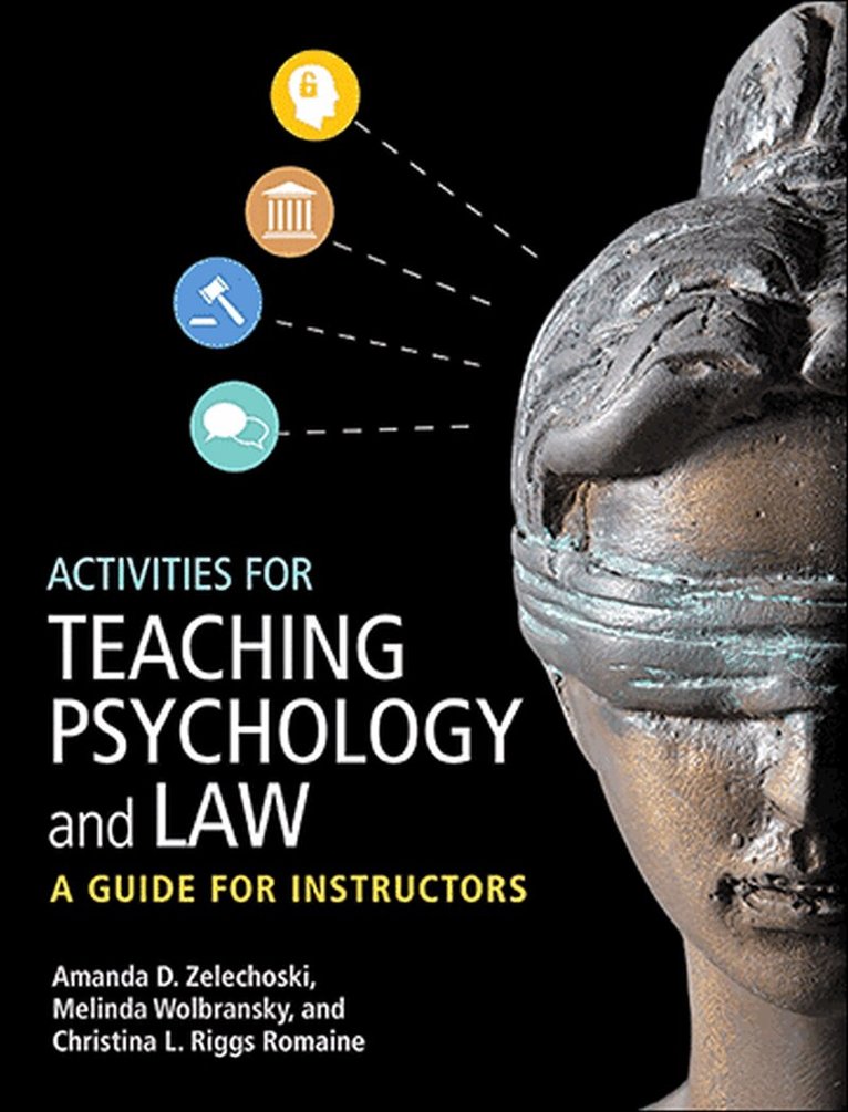 Amanda D. Zelechoski, Melinda Wolbransky, Christina L. Riggs Romaine - Activities for Teaching Psychology and Law, Häftad
