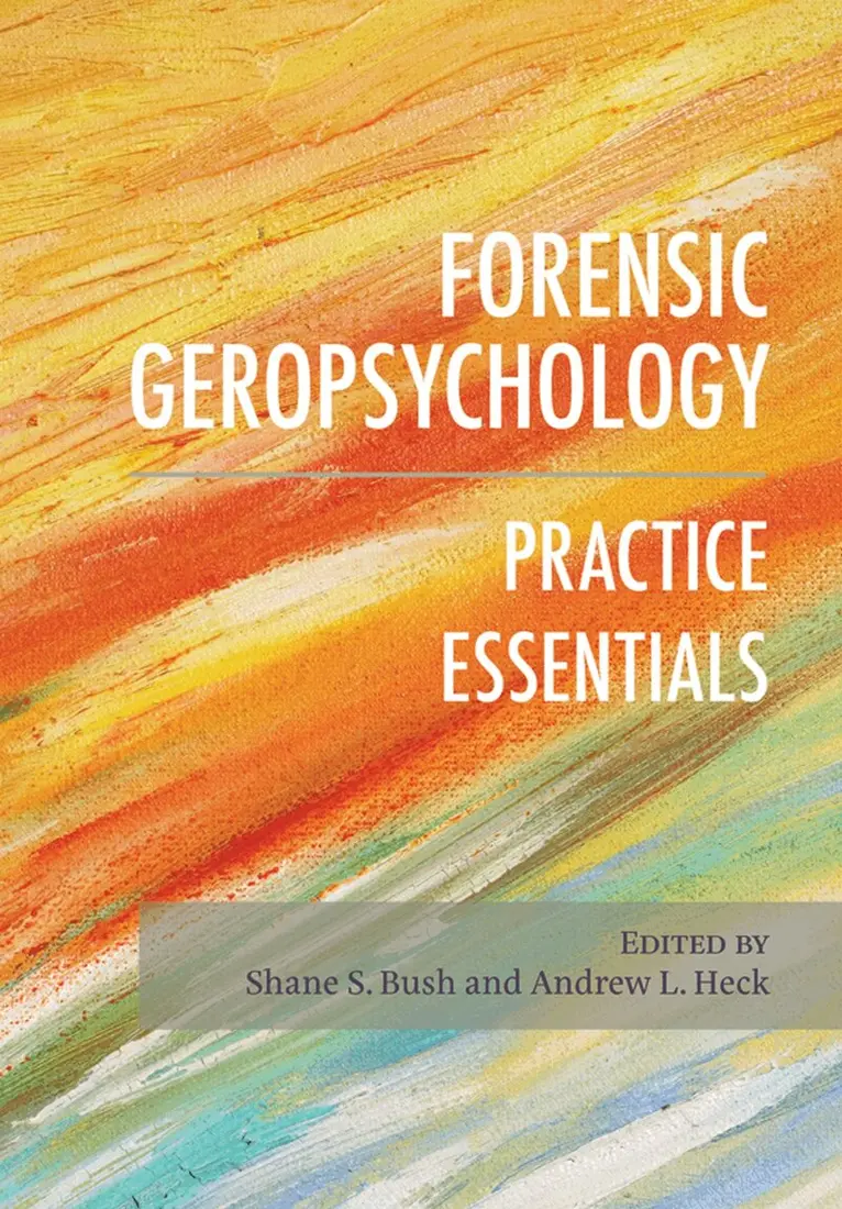 Shane S. Bush, Andrew Heck - Forensic Geropsychology, Inbunden. Tillgänglighet: Tillfälligt slut