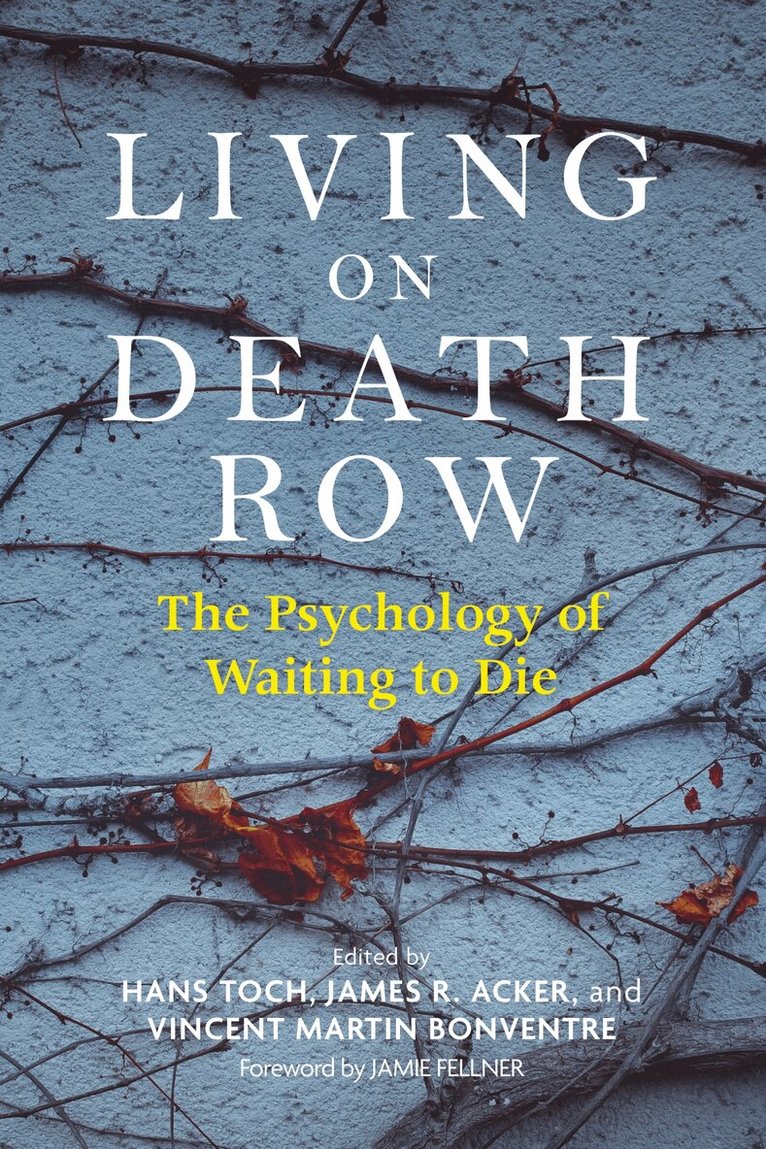 Hans Toch, James R. Acker, Vincent Martin Bonventre - Living on Death Row, Häftad. Tillgänglighet: Tillfälligt slut