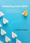 Rethinking Adult ADHD