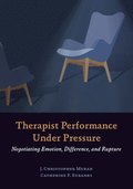 Therapist Performance Under Pressure