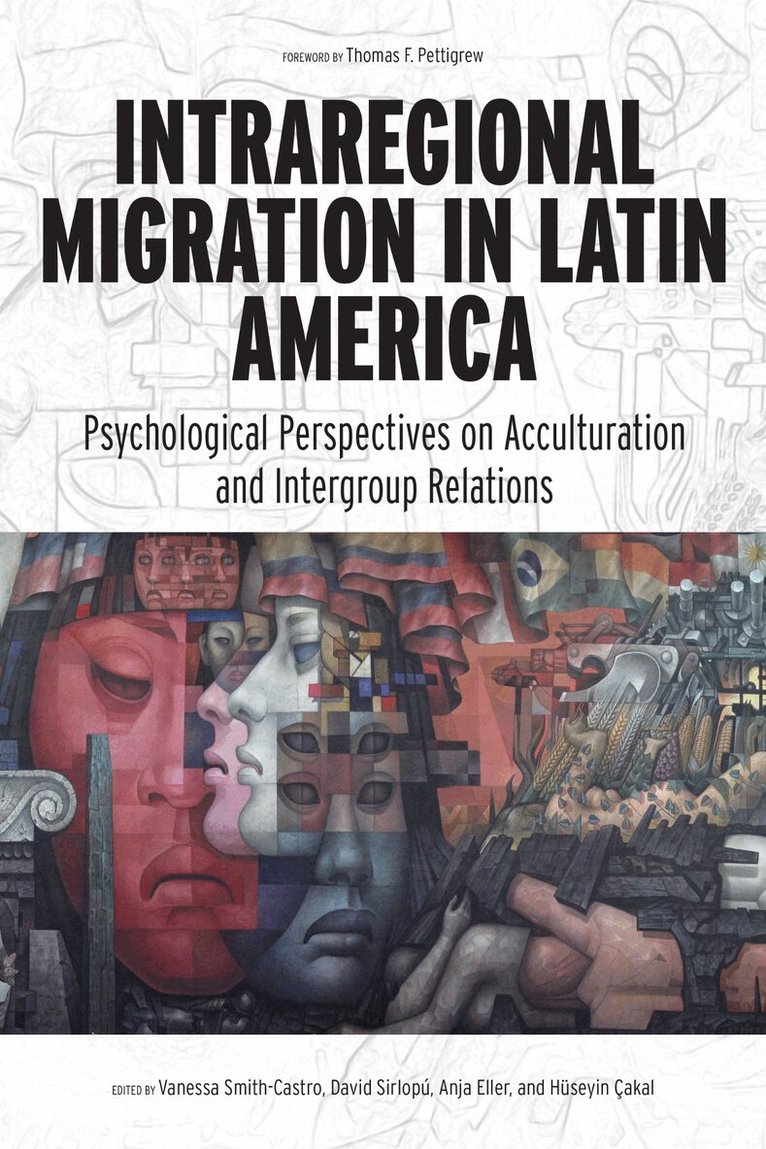 Vanessa Smith-Castro, David Sirlopú, Anja Daniela Eller, Hüseyin Çakal, Judith Gibbons, Patricio Cumsille - Intraregional Migration in Latin America, Häftad. Tillgänglighet: Tillfälligt slut