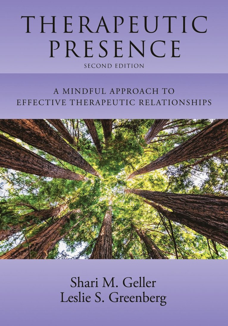 Shari Geller, Leslie S. Greenberg - Therapeutic Presence, Häftad