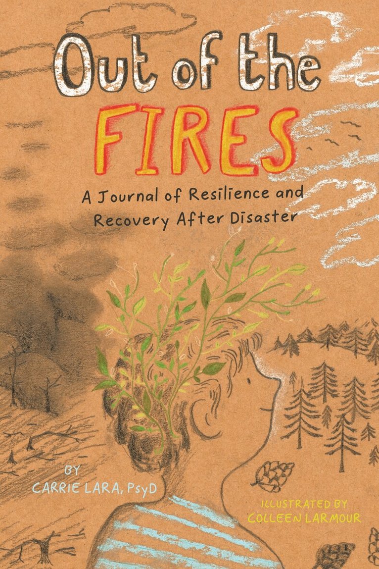 Carrie Lara - Out of the Fires, Inbunden