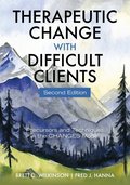 Therapeutic Change with Difficult Clients