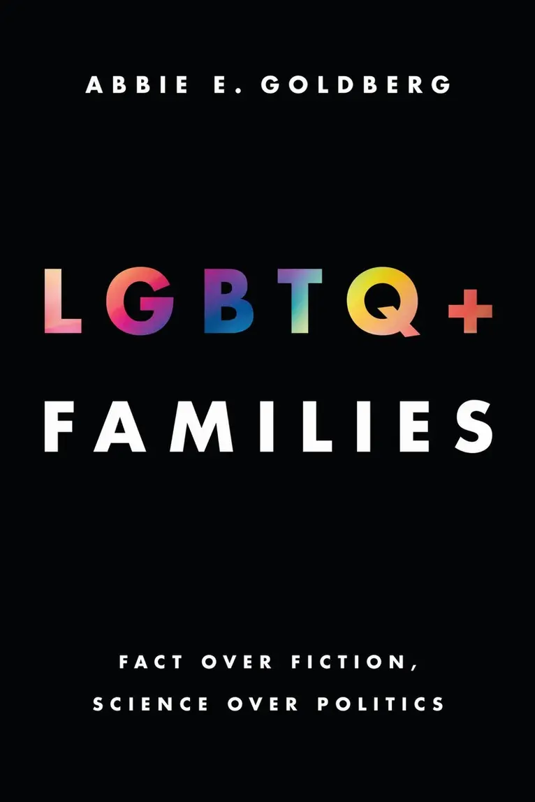 Abbie E. Goldberg - LGBTQ+ Families, Häftad. Tillgänglighet: Kommande