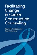Facilitating Change in Career Construction Counseling