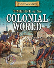 Charlie Samuels - Timeline of the Colonial World, Häftad. Tillgänglighet: Tillfälligt slut