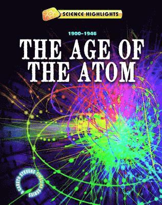Charlie Samuels - The Age of the Atom (1900 - 1946), Inbunden. Tillgänglighet: Tillfälligt slut
