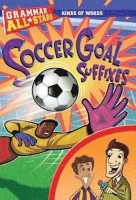 Michael Ruscoe - Soccer Goal Suffixes, E-bok