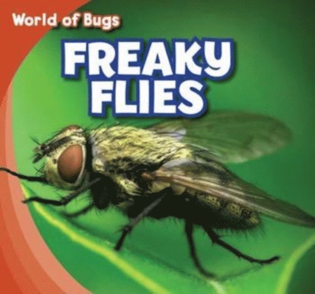 Greg Roza - Freaky Flies, E-bok