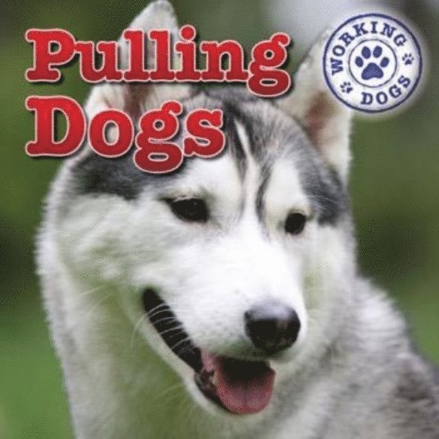 Kristen Rajczak Nelson - Pulling Dogs, E-bok
