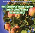 Watch Apple Trees Grow / !Mira como crece el manzano!