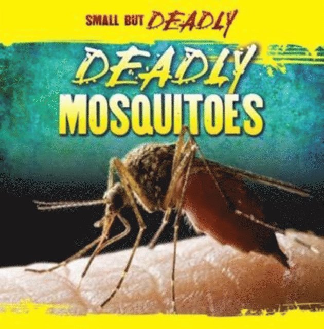Abigail Richter - Deadly Mosquitoes, E-bok. Tillgänglighet: Lägg i varukorg