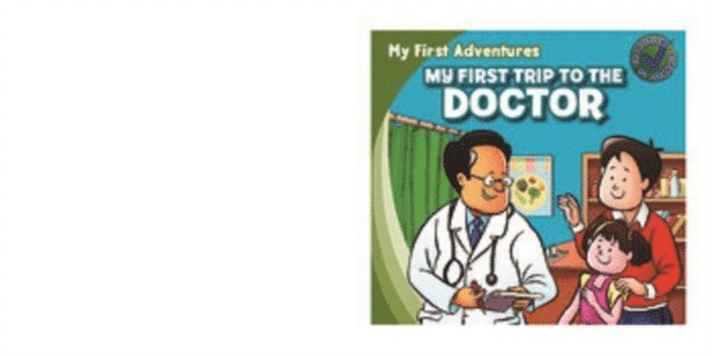 My First Trip to the Doctor