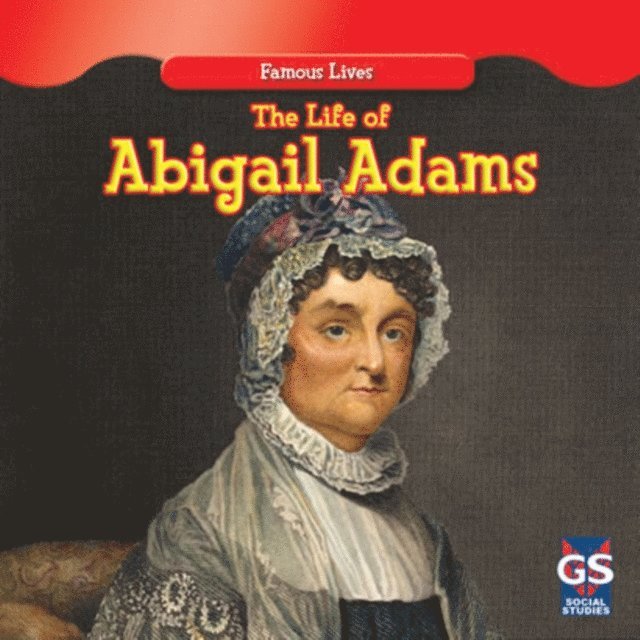 Maria Nelson - Life of Abigail Adams, E-bok