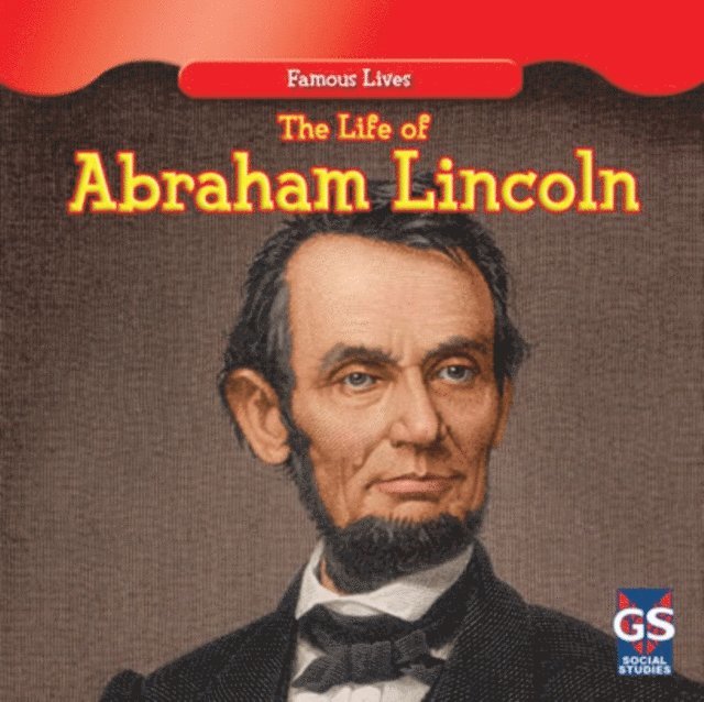 Maria Nelson - Life of Abraham Lincoln, E-bok