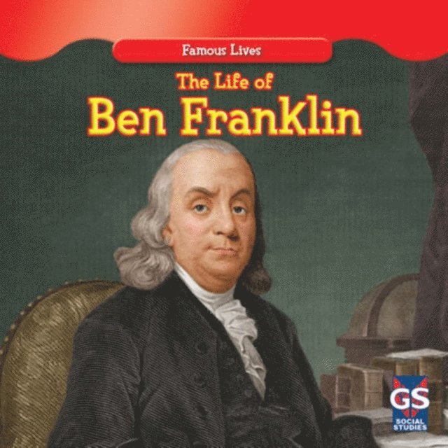 Maria Nelson - Life of Ben Franklin, E-bok