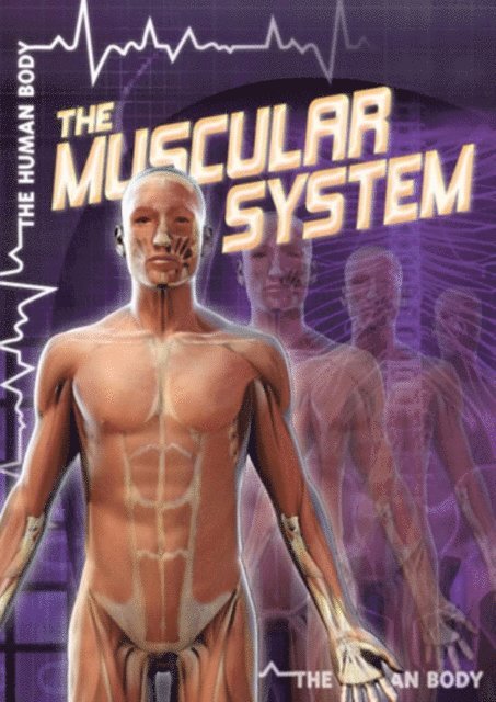 Greg Roza - Muscular System, E-bok