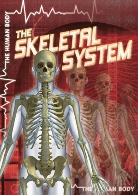 Greg Roza - Skeletal System, E-bok