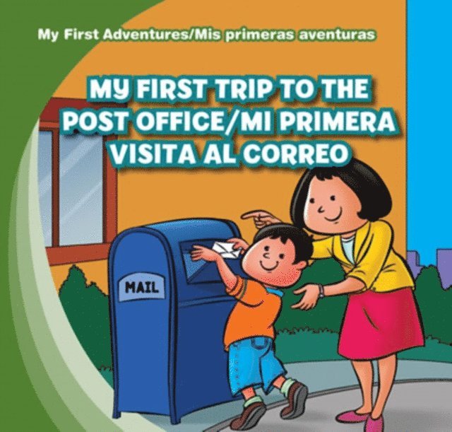 My First Trip to the Post Office / Mi primera visita al correo