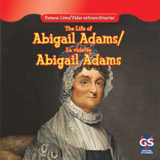 Maria Nelson - Life of Abigail Adams / La vida de Abigail Adams, E-bok. Tillgänglighet: Lägg i varukorg