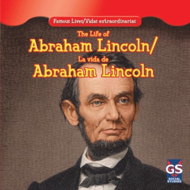 Maria Nelson - Life of Abraham Lincoln / La vida de Abraham Lincoln, E-bok. Tillgänglighet: Lägg i varukorg