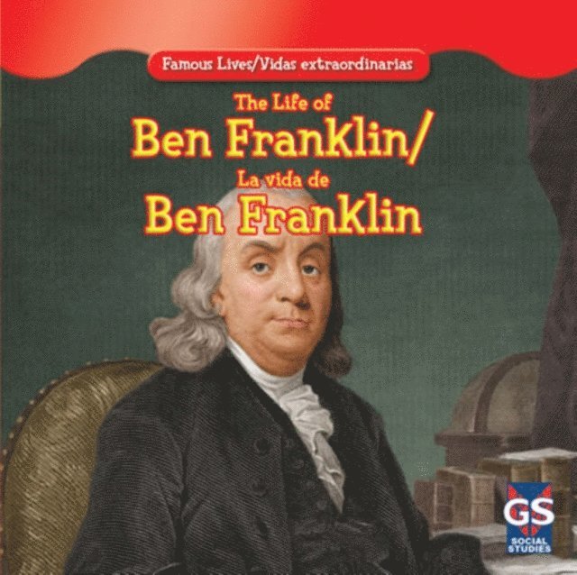 Maria Nelson - Life of Ben Franklin / La vida de Benjamin Franklin, E-bok. Tillgänglighet: Lägg i varukorg