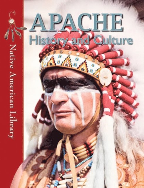 Helen Dwyer, D. L. Birchfield - Apache History and Culture, E-bok