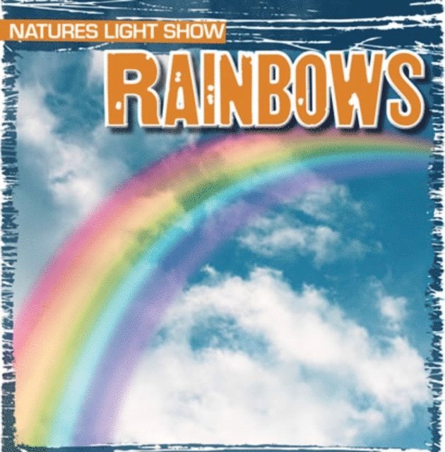 Kristen Rajczak Nelson - Rainbows, E-bok