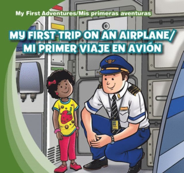 My First Trip on an Airplane /Mi primer viaje en avion