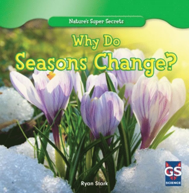 Ryan Stark - Why Do Seasons Change?, E-bok