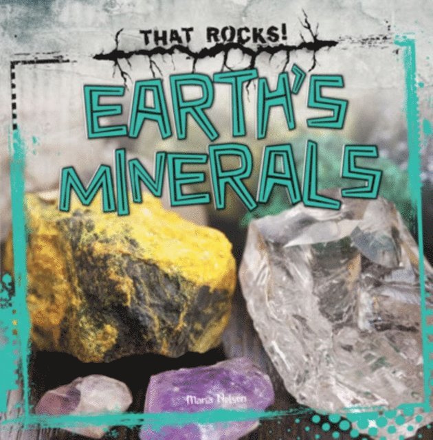 Maria Nelson - Earth's Minerals, E-bok. Tillgänglighet: Lägg i varukorg