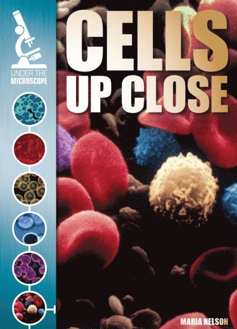 Maria Nelson - Cells Up Close, E-bok. Tillgänglighet: Lägg i varukorg
