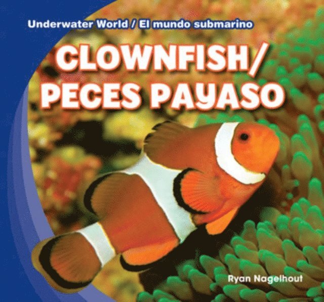 Ryan Nagelhout - Clownfish / Peces payaso, E-bok. Tillgänglighet: Lägg i varukorg