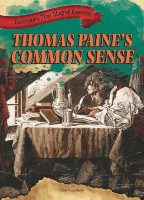 Ryan Nagelhout - Thomas Paine's Common Sense, E-bok. Tillgänglighet: Lägg i varukorg
