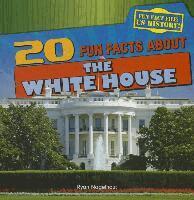 Ryan Nagelhout - 20 Fun Facts about the White House, Häftad. Tillgänglighet: Lägg i varukorg