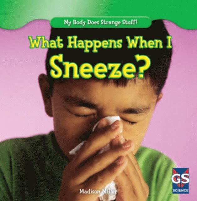 Madison Miller - What Happens When I Sneeze?, E-bok